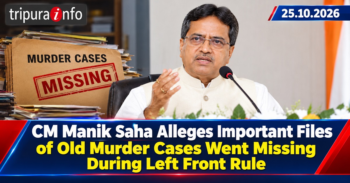 CM Manik Saha Alleges Important Files of Old Murder Cases Went Missing During Left Front Rule