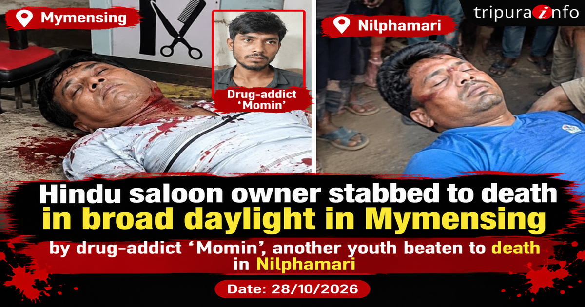 Hindu saloon owner stabbed to death in broad daylight in Mymensing by drug-addict ‘Momin’, another youth beaten to death in Nilphamari