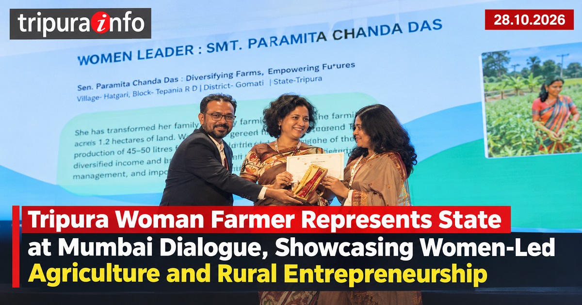 Tripura Woman Farmer Represents State at Mumbai Dialogue, Showcasing Women-Led Agriculture and Rural Entrepreneurship