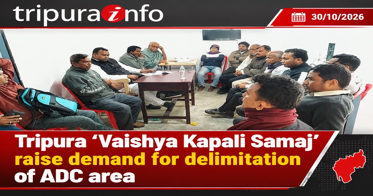 Tripura ‘Vaishya Kapali Samaj’ raise demand for delimitation of ADC area